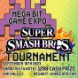 Megabit Game Expo Super Smash Brothers $200 Cash Prize Tournament
